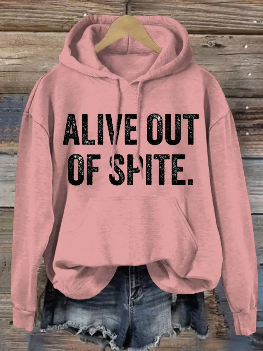Alive Out Of Spite Mental Health Awareness Art Pattern Print Casual Hoodie Sweatshirt