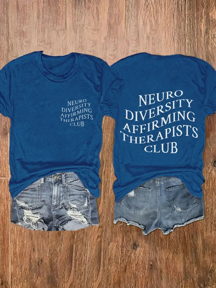 Neurodiversity Affirming Therapists Club Autism Awareness Mental Health Casual Print T-shirt